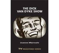 The Dick Van Dyke Show by Joanne Morreale Joanne Morreale (Auteur)