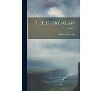 The Dickensian; Volume 1