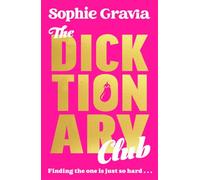 The Dicktionary Club: A Brand New Beach Read from the Author of Hot Girl Summer