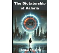 The Dictatorship of Valéria