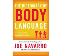 THE DICTIONARY OF BODY LANGUAGE