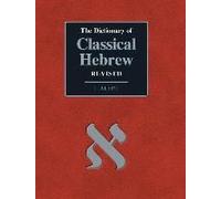The Dictionary Of Classical Hebrew. I. Aleph. Revised Edition