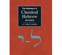 The Dictionary of Classical Hebrew Revised. IV. Yodh-Lamedh.