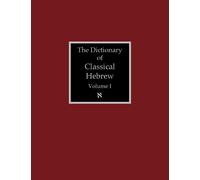 The Dictionary Of Classical Hebrew Volume 1