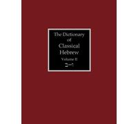 The Dictionary Of Classical Hebrew Volume 2