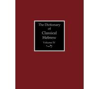 The Dictionary Of Classical Hebrew Volume 4