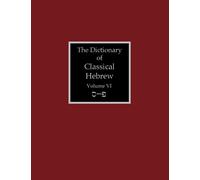 The Dictionary Of Classical Hebrew Volume 6