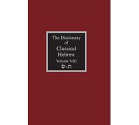 The Dictionary of Classical Hebrew Volume 8: Sin-Taw