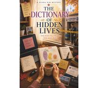The Dictionary of Hidden Lives: A Diana Kim Cozy Mystery