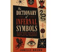 The Dictionary of Infernal Symbols