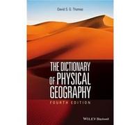 The Dictionary of Physical Geography by Thomas & David S. G. University of Sheffield & UK Thomas David S. G. University of Sheffield UK (Auteur)