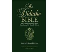The Didache Bible by Edited by Ignatius Press Edited by Ignatius Press (Auteur)