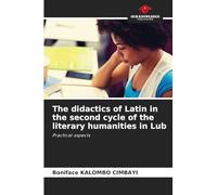 The didactics of Latin in the second cycle of the literary humanities in Lub: Practical aspects