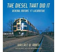 The Diesel That Did It by Wallace W. Abbey Wallace W. Abbey (Auteur)