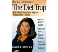 The Diet Trap Pamela M. Smith (Auteur)