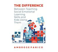 The Difference: Between Teaching Social Emotional Learning Skills and Kids Using Them