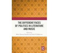 The Different Faces of Politics in Literature and Music