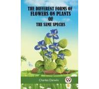The Different Forms Of Flowers On Plants Of The Same Species