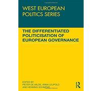 The Differentiated Politicisation Of European Governance