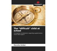 The "difficult" child at school