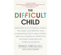 The Difficult Child: Expanded and Revised Edition