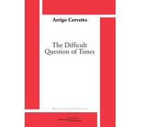 The Difficult Question Of Times