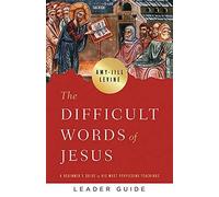The Difficult Words Of Jesus Leader Guide