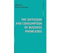 The Diffusion and Consumption of Business Knowledge Unknown (Auteur)