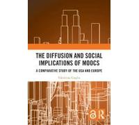 The Diffusion And Social Implications Of Moocs
