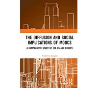 The Diffusion And Social Implications Of Moocs
