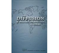 The Diffusion Of Military Technology And Ideas