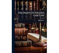 The Digest of English Case Law