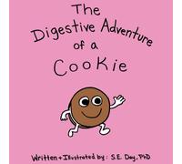 The Digestive Adventure of a Cookie