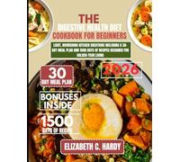 The Digestive Health Diet Cookbook for beginners 2026: Light, Nourishing Kitchen Creations Including a 30-Day Meal Plan and 1500 Days of Recipes Designed for Golden-Year Living
