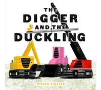Joseph Kuefler – The Digger and the Duckling – Album famille & environnement – Anglais, Relié