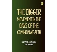 The Digger Movement in the Days of the Commonwealth