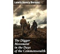 The Digger Movement in the Days of the Commonwealth