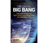 The Digital Big Bang by Phil Quade Phil Quade (Auteur)