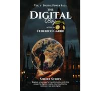The Digital Boy - Digital Power Saga (Vol. 1)