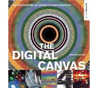The Digital Canvas - Exploring the Creative Potential of the Computer