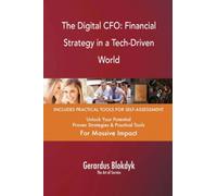 The Digital CFO: Financial Strategy in a Tech-Driven World