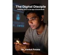 The Digital Disciple: Following Jesus in the Age of Social Media