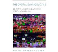 The Digital Evangelicals - Travis Warren Cooper - Indiana University Press - Livre en Anglais - Paperback Travis Warren CooperTravis Warren Cooper (Auteur)