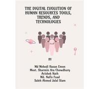 The Digital Evolution of Human Resources Tools Trends and Technologies - Md Mehedi Hasan Emon - Notion Press Media Pvt. Ltd - Livre en Anglais Md Mehedi Hasan EmonMd Mehedi Hasan Emon (Auteur)