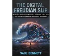 The Digital Freudian Slip: What Your Autocorrect Failures, Accidental Likes, and Your Text Mishaps Reveal About Your Secret Self