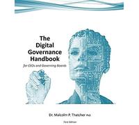The Digital Governance Handbook - For Ceos And Governing Boards (1st Ed. 2018)
