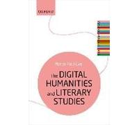 The Digital Humanities And Literary Studies