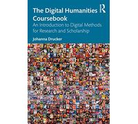 The Digital Humanities Coursebook – Routledge