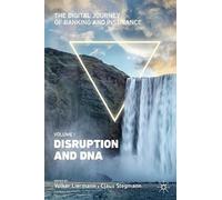 The Digital Journey Of Banking And Insurance, Volume I