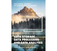The Digital Journey Of Banking And Insurance, Volume Iii